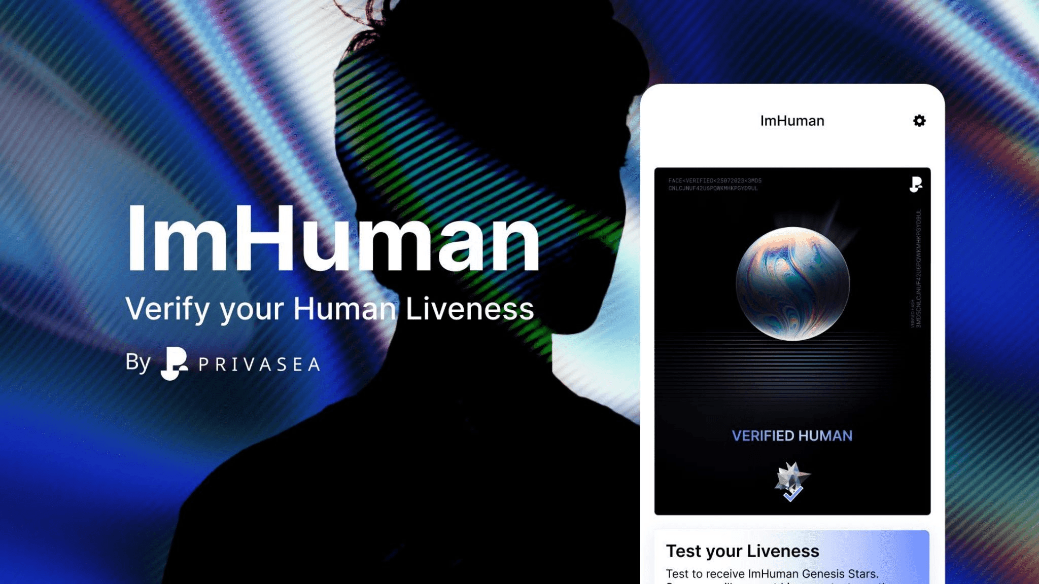 This image promotes "ImHuman," a product by Privasea to verify human liveness. The main text reads "ImHuman - Verify your Human Liveness." The background shows a silhouette of a person's head with colorful, abstract patterns. On the right side, there's a smartphone screen displaying "VERIFIED HUMAN" with an option to "Test your Liveness."